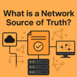 network source of truth